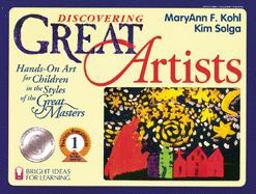 Discovering Great Artists Hands-On Art for Children in the Styles of the Great Masters  9780935607093 Front Cover