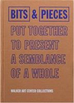 Bits and Pieces Put Together to Present a Semblance of a Whole