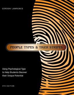 People Types and Tiger Stripes Using Psychological Type to Help Students Discover Their Unique Potential 4th 9780935652871 Front Cover