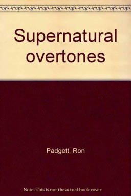 Supernatural Overtones