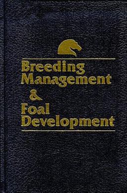 Breeding Management and Foal Development 1st 9780935842043 Front Cover
