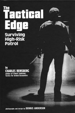 Tactical Edge Surviving High-Risk Patrol  9780935878059 Front Cover