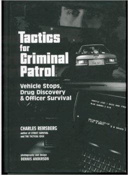 Tactics for Criminal Patrol Vehicle Stops, Drug Discovery and Officer Survival  9780935878127 Front Cover