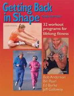 Getting Back in Shape 32 Workout Programs for Lifelong Fitness 3rd 9780936070414 Front Cover