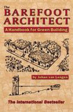 Barefoot Architect A Handbook for Green Building  9780936070421 Front Cover