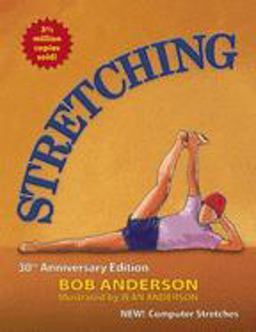 Stretching 30th Anniversary Edition 30th 9780936070469 Front Cover