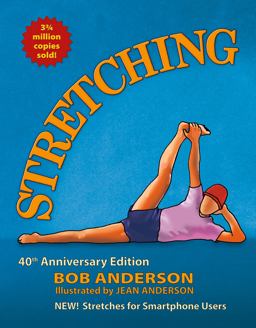 Stretching 40th Anniversary Edition 2nd 9780936070841 Front Cover