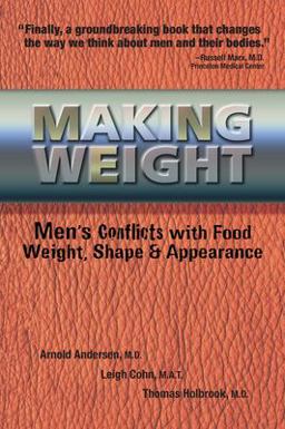 Making Weight Men's Conflicts with Food, Weight, Shape and Appearance  9780936077352 Front Cover