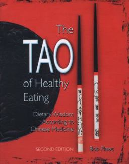 Tao of Healthy Eating : Dietary Wisdom According to Traditional Chinese Medicine 1st 9780936185927 Front Cover