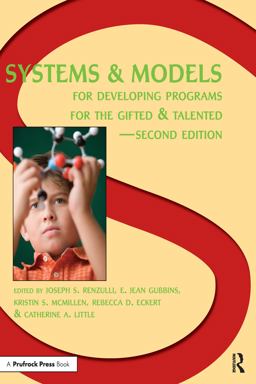 Systems and Models for Developing Programs for the Gifted and Talented 2nd 9780936386447 Front Cover