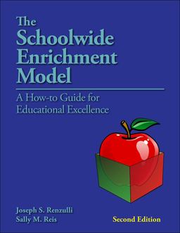 Schoolwide Enrichment Model A How-To Guide for Educational Excellence 2nd 9780936386706 Front Cover
