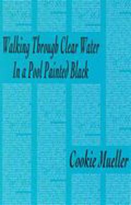 Walking Through Clear Water in a Pool Painted Black  9780936756615 Front Cover