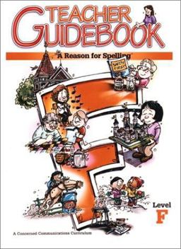A Reason for Spelling Level F Teacher Guidebook