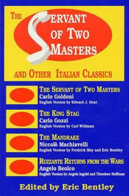 Servant of Two Masters And Other Italian Classics  9780936839202 Front Cover