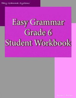 Easy Grammar Grade 6 Student Workbook  9780936981468 Front Cover