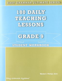 180 Daily Teaching Lessons, Grade 9 (Student Workbook)(Easy Grammar Ultimate Series)