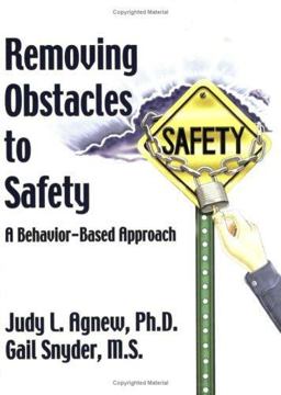 Removing Obstacles to Safety : A Behavior-Based Approach  9780937100073 Front Cover