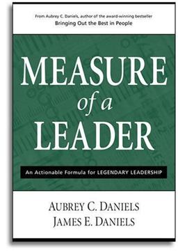 Measure of a Leader : An Actionable Formula for Legendary Leadership  9780937100110 Front Cover