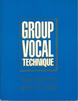Group Vocal Technique 1st 9780937276112 Front Cover