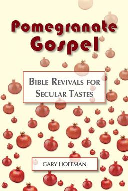 Pomegranate Gospel Bible Revivals for Secular Tastes  9780937363089 Front Cover