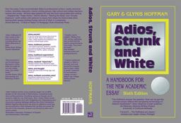 Adios, Strunk and White A Handbook for the New Academic Essay 6th 9780937363300 Front Cover