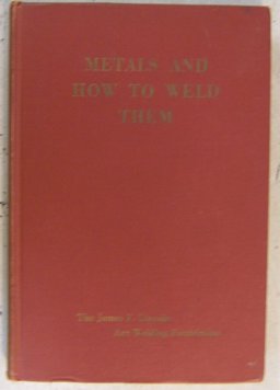 Metals and How to Weld Them (2nd Edition)  9780937390108 Front Cover