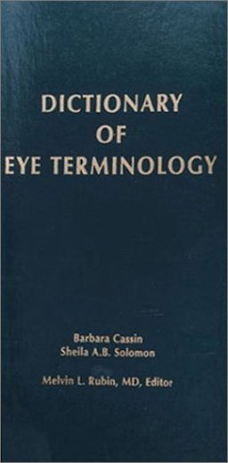 Dictionary of Eye Terminology 3rd 9780937404447 Front Cover