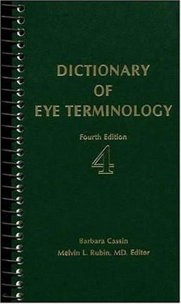 Dictionary of Eye Terminology 4th 9780937404638 Front Cover