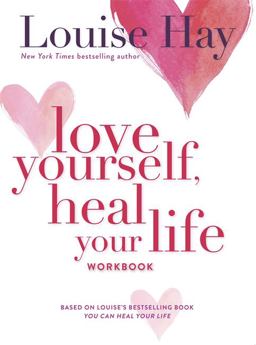 Love Yourself, Heal Your Life Workbook  9780937611692 Front Cover