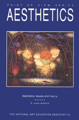 Aesthetics Issues and Inquiry  9780937652602 Front Cover