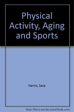 Physical Activity, Aging and Sports Series