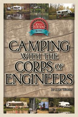 Camping with the Corps of Engineers The Complete Guide to Campgrounds Built and Operated by the U. S. Army Corps of Engineers 10th 9780937877586 Front Cover
