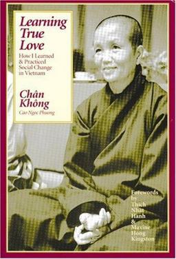 Learning True Love How I Learned and Practiced Social Change in Vietnam  9780938077503 Front Cover