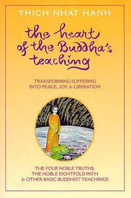 The Heart of the Buddha's Teaching