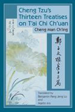 Cheng Tzu's Thirteen Treatises on T'ai Chi Ch'uan  9780938190455 Front Cover