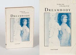 Dreambody : The Body's Role in Revealing the Self  9780938434061 Front Cover