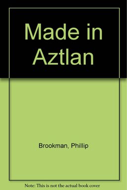 Made in Aztlan