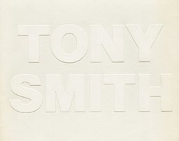 Tony Smith, Paintings and Sculpture, September 23-22 October 1983