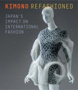 Kimono Refashioned Japan's Impact on International Fashion  9780939117857 Front Cover