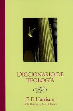 Diccionario de Teologia  9780939125333 Front Cover