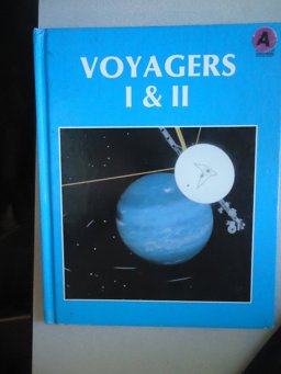 Voyagers I and II Voyagers I and II