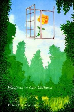 Windows to Our Children : A Gestalt Therapy Approach to Children and Adolescents  9780939266067 Front Cover