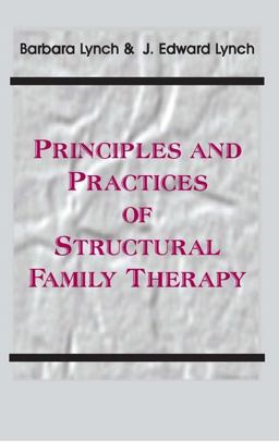 Principles and Practices of Structural Family Therapy  9780939266364 Front Cover