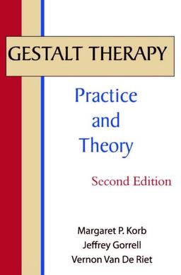Gestalt Therapy : Theory and Practice 2nd 9780939266418 Front Cover