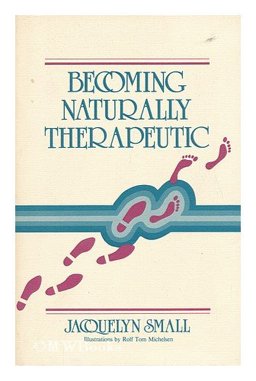 Becoming Naturally Therapeutic  9780939344000 Front Cover
