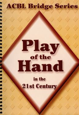 Play of the Hand in the 21st Century 3rd 9780939460946 Front Cover