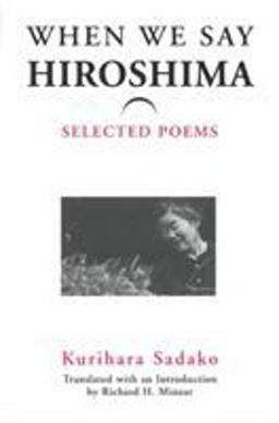 When We Say Hiroshima Selected Poems  9780939512898 Front Cover