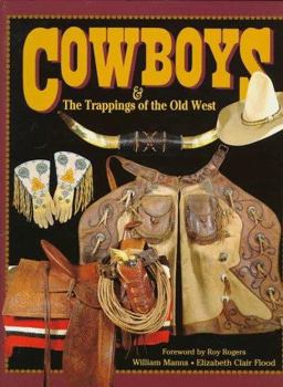 Cowboys and the Trappings of the Old West  9780939549139 Front Cover