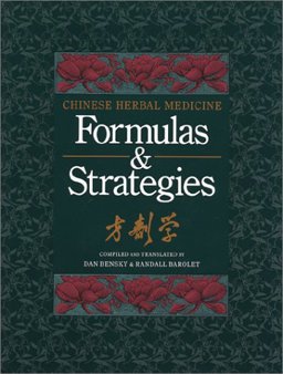 Chinese Herbal Medicine Formulas and Strategies  9780939616107 Front Cover