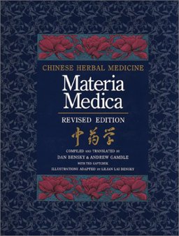 Chinese Herbal Medicine : Materia Medica  9780939616152 Front Cover